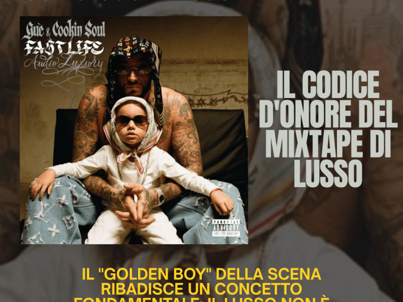 Fastlife 5: Guè e il codice d’onore del Mixtape di Lusso feat. Cookin’&nbsp;Soul